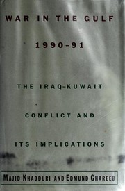 Cover of: War in the Gulf, 1990-91: the Iraq-Kuwait conflict and its implications