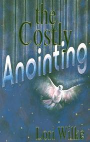 Cover of: Costly Annointing by Lori Wilke