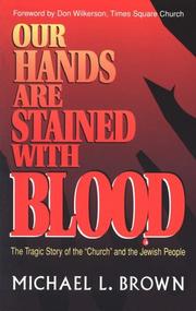 Cover of: Our hands are stained with blood: the tragic story of the "Church" and the Jewish people