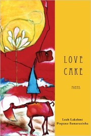 Cover of: Love Cake by Leah Lakshmi Piepzna-Samarasinha