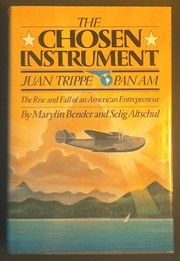 The Chosen Instrument by Marylin Bender, Selig Altschul
