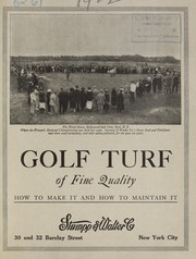 Cover of: Golf turf of fine quality: how to make it and how to maintain it