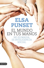 Cover of: El mundo en tus manos: No es magia, es inteligencia emocional