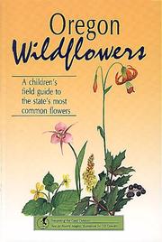 Cover of: Oregon wildflowers: a children's field guide to the state's most common flowers