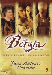 Cover of: Los Borgia: Historia de una ambición