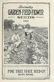 Cover of: Trustworthy garden, field, flower seeds adapted to New England: 1922