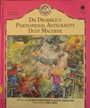 Cover of: Dr. Drabble's phenomenal antigravity dust machine