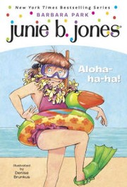 Cover of: Junie B., first grader: aloha-ha-ha!