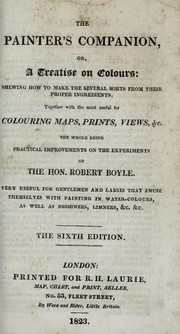 The painter's companion, or, A treatise on colours by John Hoofnail