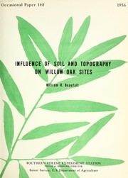 Cover of: Influence of soil and topography on willow oak sites