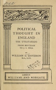 Cover of: Political thought in England: the Utilitarians from Bentham to J. S. Mill /c : y William L. Davidson