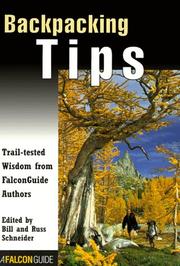 Cover of: Backpacking Tips: Trail Tested Wisdom from FalconGuide Authors