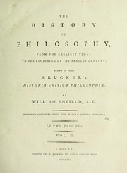 Cover of: The history of philosophy from the earliest times to the beginning of the present century; drawn up from Brucker's Historia critica philosophiae