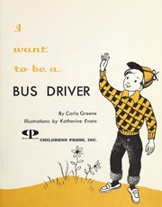 Cover of: I want to be a bus driver