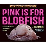 Cover of: Pink is for Blobfish by 