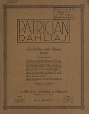 Cover of: Patrician dahlias, gladiolus and roses: 1923