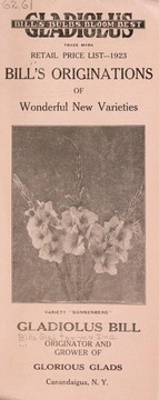 Cover of: Gladiolus retail price list, 1923: Bill's originations of wonderful new varieties