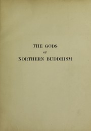 Cover of: The gods of northern Buddhism by Alice Getty