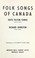 Cover of: Folk songs of Canada