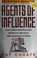 Cover of: Agents of influence