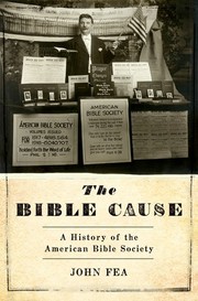 Cover of: The Bible Cause: a history of the American Bible Society