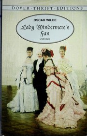 Cover of: Lady Windermere's Fan: a play about a good woman.
