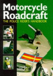 Motorcycle roadcraft : the police rider's handbook