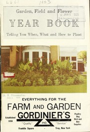 Cover of: Garden, field and flower year book: telling you when, what and how to plant