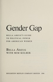Gender gap by Bella S. Abzug