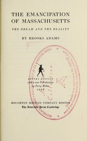 Cover of: The emancipation of Massachusetts by Brooks Adams