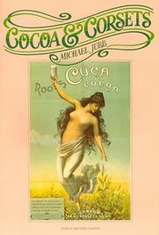 Cocoa & corsets : a selection of late Victorian and Edwardian posters and showcards from the Stationers' Company copyright records preserved in the Public Record Office