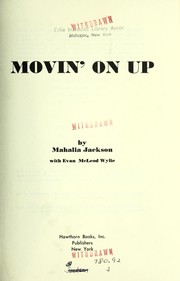 Movin' on up by Mahalia Jackson