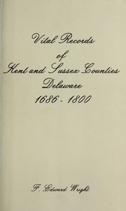 Cover of: Vital records of Kent and Sussex Counties, Delaware, 1686-1800