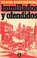 Cover of: Humillados y ofendidos. - 6. ed.