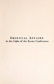 Cover of: Oriental affairs in the light of the Kyoto conference