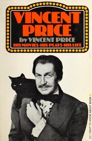 Cover of: Vincent Price, His Movies, His Plays, His Life