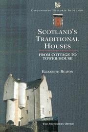 Scotland's traditional houses : from cottage to tower-house