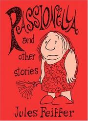 Cover of: Passionella and Other Stories (Feiffer : the Collected Works)