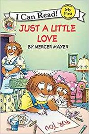 Just A Little Love ( Little Critter) by Mercer Mayer
