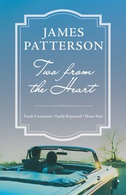 Two from the Heart by James Patterson, Frank Costantini, Frank Constantini, Emily Raymond, Brian Sitts