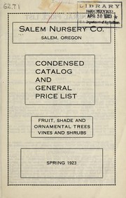 Cover of: Condensed catalog and general price list: fruit, shade and ornamental trees, vines and shrubs : spring 1923
