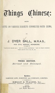 Cover of: Things Chinese by J. Dyer Ball