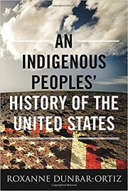 Cover of: An Indigenous Peoples' History of the United States