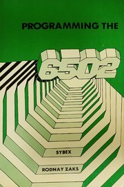 Programming the 6502 by Rodnay Zaks