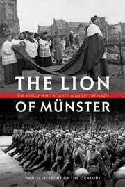 Cover of: The Lion of Munster: The Bishop Who Roared Against The Nazis