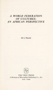 Cover of: A World Federation of Cultures: an African perspective