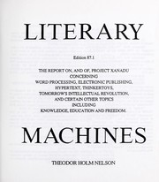 Literary machines by Theodor Holm Nelson, Nelson
