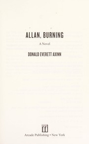 Cover of: Allan, burning: a novel