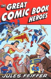 Cover of: The Great Comic Book Heroes by Jules Feiffer