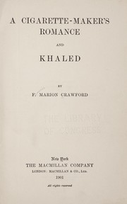 Cover of: A cigarette-maker's romance and Khaled